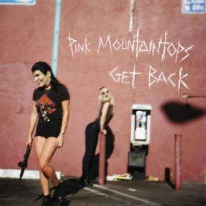 Pink Mountaintops - Get Back i gruppen VI TIPSAR / Julklappstips CD hos Bengans Skivbutik AB (1000385)