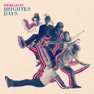 Fm Belfast - Brighter Days i gruppen VINYL / Rock hos Bengans Skivbutik AB (1000552)