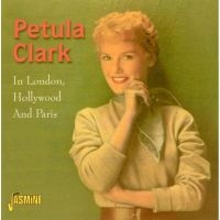 Clark Petula - In London, Hollywood & Paris i gruppen CD / Pop-Rock hos Bengans Skivbutik AB (1008089)