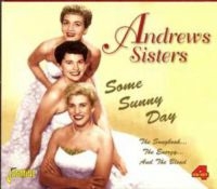 Andrews Sisters - Some Sunny Day (The Songbook, The E i gruppen CD / Pop-Rock hos Bengans Skivbutik AB (1008093)