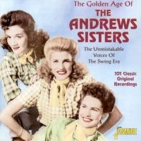 Andrews Sisters - Golden Age Of The Andrews Sisters: i gruppen CD / Pop-Rock hos Bengans Skivbutik AB (1008100)