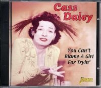 Daley Cass - You Can't Blame A Girl For Tryin' i gruppen CD / Pop-Rock hos Bengans Skivbutik AB (1008121)