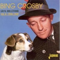 Crosby Bing - Going Hollywood, Vol. 4: 1944-1949 i gruppen CD / Pop-Rock hos Bengans Skivbutik AB (1008123)