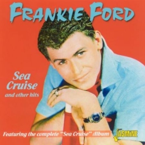 Ford Frankie - Sea Cruise & Other Hits (Featuring i gruppen CD / Pop-Rock hos Bengans Skivbutik AB (1008134)