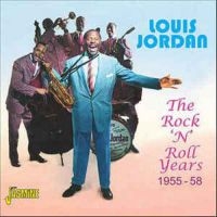 Jordan Louis - Rock And Roll Years 1955-58 i gruppen CD / Pop-Rock hos Bengans Skivbutik AB (1008135)