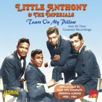 Little Anthony & The Imperials - Tears On My Pillow i gruppen CD / Pop-Rock hos Bengans Skivbutik AB (1008163)