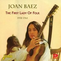 Baez Joan - The First Lady Of Folk 1958-61 i gruppen CD / Pop-Rock hos Bengans Skivbutik AB (1008176)