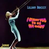 Briggs Lillian - I Want You To Be My Baby i gruppen CD / Pop-Rock hos Bengans Skivbutik AB (1008259)