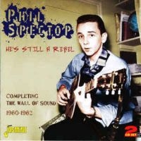 Spector Phil - He's Still A Rebel (Completing The i gruppen CD / Pop-Rock hos Bengans Skivbutik AB (1008265)