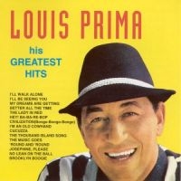 Prima Louis - His Greatest Hits i gruppen CD / Pop-Rock hos Bengans Skivbutik AB (1008271)