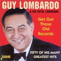 Lombardo Guy And His Royal Canadian - Get Out Those Old Records - Fifty O i gruppen CD / Pop-Rock hos Bengans Skivbutik AB (1008318)