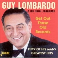 Lombardo Guy And His Royal Canadian - Get Out Those Old Records - Fifty O i gruppen CD / Pop-Rock hos Bengans Skivbutik AB (1008318)