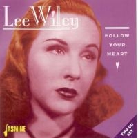 Wiley Lee - Follow Your Heart i gruppen CD / Pop-Rock hos Bengans Skivbutik AB (1008333)