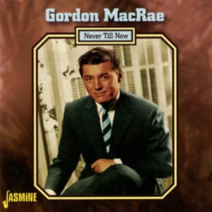 Macrae Gordon - Never Till Now i gruppen ÖVRIGT / Övrigt / aub hos Bengans Skivbutik AB (1008375)