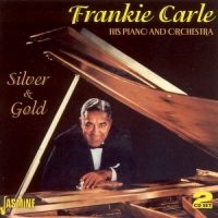 Carle Frankie - Silver And Gold i gruppen CD / Pop-Rock hos Bengans Skivbutik AB (1008384)