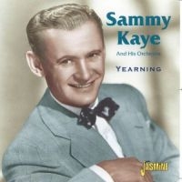 Kaye Sammy - Yearning i gruppen CD / Pop-Rock hos Bengans Skivbutik AB (1008386)