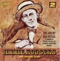 Rodgers Jimmie & Country Stars - You And My Old Guitar - A Tribute T i gruppen CD / Pop-Rock hos Bengans Skivbutik AB (1008388)