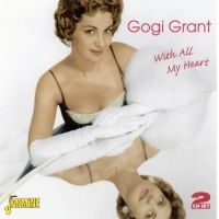 Grant Gogi - With All My Heart i gruppen CD / Pop-Rock hos Bengans Skivbutik AB (1008422)