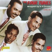 Four Tunes - Wrapped Up In A Dream 1946-58 i gruppen CD / Pop-Rock hos Bengans Skivbutik AB (1008473)