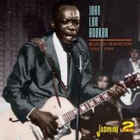 Hooker John Lee - Blues In Transition 1955-59 i gruppen CD / Pop-Rock hos Bengans Skivbutik AB (1008481)