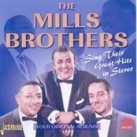 Mills Brothers - Sing Their Great Hits In Stereo i gruppen CD / Pop-Rock hos Bengans Skivbutik AB (1008496)