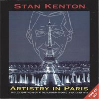 Kenton Stan - Artistry In Paris, The Legendary Co i gruppen CD / Pop-Rock hos Bengans Skivbutik AB (1008555)