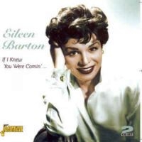 Barton Eileen - If I Knew You Were Cominæ ... i gruppen CD / Pop-Rock hos Bengans Skivbutik AB (1008567)