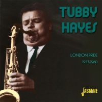 Hayes Tubby - London Pride 1957 - 60 i gruppen CD / Pop-Rock hos Bengans Skivbutik AB (1008604)