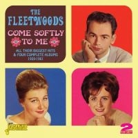 Fleetwoods - Come Softly To Me (All Their Bigges i gruppen CD / Pop-Rock hos Bengans Skivbutik AB (1008636)