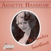 Hanshaw Annette - The Twenties Sweetheart i gruppen CD / Pop-Rock hos Bengans Skivbutik AB (1008676)