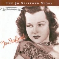 Stafford Jo - The Jo Stafford Story i gruppen CD / Pop-Rock hos Bengans Skivbutik AB (1008678)