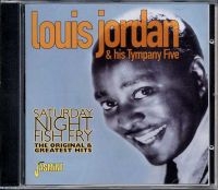 Jordan Louis And His Tympany Five - Saturday Night Fish Fry - The Origi i gruppen CD / Pop-Rock hos Bengans Skivbutik AB (1008694)