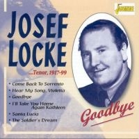 Locke Josef - Tenor, 1917-1999 - Goodbye i gruppen CD / Pop-Rock hos Bengans Skivbutik AB (1008698)