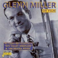 Miller Glenn And His Orch. - On Film: Sun Valley Serenade & Orch i gruppen CD / Pop-Rock hos Bengans Skivbutik AB (1008703)