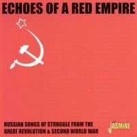 Russian Army Ensemble - Echoes Of A Red Empire: Russian Son i gruppen CD / Pop-Rock hos Bengans Skivbutik AB (1008708)