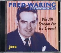 Waring Fred And His Pennsylvanians - We All Scream For Ice Cream! i gruppen CD / Pop-Rock hos Bengans Skivbutik AB (1008724)