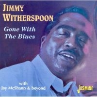 Witherspoon Jimmy - Gone With The Blues - With Jay Mcsh i gruppen CD / Pop-Rock hos Bengans Skivbutik AB (1008742)