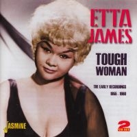 James Etta - Tough Woman - The Early Recordings i gruppen CD / Pop-Rock hos Bengans Skivbutik AB (1008750)