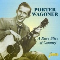 Wagoner Porter - A Rare Slice Of Country i gruppen CD / Pop-Rock hos Bengans Skivbutik AB (1008770)