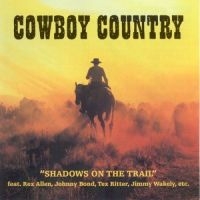 Cowboy Country - Shadows On The Trail i gruppen CD / Pop-Rock hos Bengans Skivbutik AB (1008771)