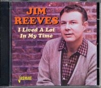 Reeves Jim - I Lived A Lot In My Time i gruppen CD / Pop-Rock hos Bengans Skivbutik AB (1008774)