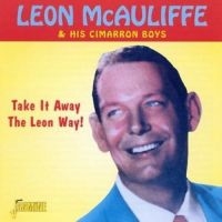 Mcauliffe Leon And His Cimarron Boy - Take It Away The Leon Way! i gruppen CD / Pop-Rock hos Bengans Skivbutik AB (1008775)