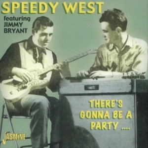 West Speedy And Jimmy Bryant - There's Gonna Be A Party ?. i gruppen CD / Pop-Rock hos Bengans Skivbutik AB (1008776)