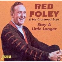 Foley Red - Stay A Little Longer i gruppen CD / Pop-Rock hos Bengans Skivbutik AB (1008784)