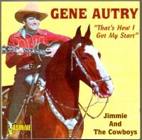 Autry Gene - That's How I Got My Start - Jimmie i gruppen CD / Pop-Rock hos Bengans Skivbutik AB (1008788)