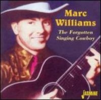 Williams Marc - The Forgotten Singing Cowboy i gruppen CD / Pop-Rock hos Bengans Skivbutik AB (1008794)