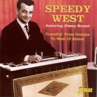 West Speedy And Jimmy Bryant - Travellin' From Georgia To West Of i gruppen CD / Pop-Rock hos Bengans Skivbutik AB (1008797)