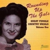 Various Artists - Rounding Up The Gals, Volume One - i gruppen CD / Pop-Rock hos Bengans Skivbutik AB (1008798)