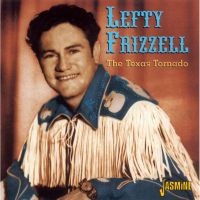 Frizzell Lefty - Texas Tornado i gruppen CD / Pop-Rock hos Bengans Skivbutik AB (1008824)