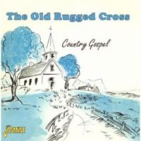 Various Artists - Old Rugged Cross - Country Gospel i gruppen CD / Pop-Rock hos Bengans Skivbutik AB (1008833)